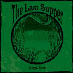 The Last Supper : Niaga Nrob